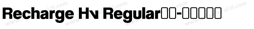 Recharge Hv Regular字体字体转换